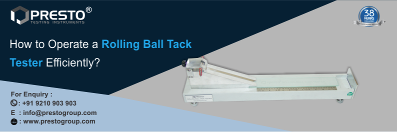 How to Operate a Rolling Ball Tack Tester Efficiently?